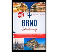 BRNO Guía de viaje 2025: Descubra joyas ocultas, sabores locales, atracciones principales, consejos prácticos y experiencias memorables que le esperan