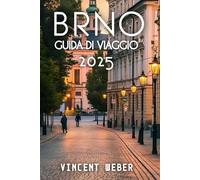 Brno Guida Di Viaggio 2025