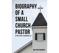 Bro Bob Brandon Brandon, Bro Bob Bro Bob Biography of a Small Churc (Tascabile)
