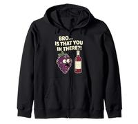 Bro è Che tu lì Divertente Gioco di Parole D'uva Felpa con Cappuccio