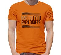 Bro, Fai Anche Tu Drift? - Maglietta Uomo - Auto Da Corsa Drifting Divertenti