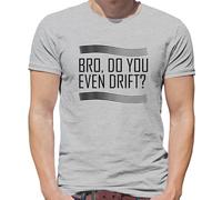 Bro, Fai Anche Tu Drift? - Maglietta Uomo - Auto Da Corsa Drifting Divertenti
