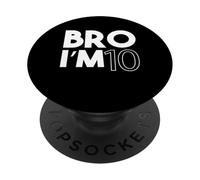 Bro I"m 10 Anni Dieci Decimo Bambini 10 ° Compleanno Ragazzo PopSockets PopGrip Adesivo