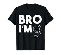 Bro I"m 9 Anni Sette Nono Bambini 9° Compleanno Ragazzo Maglietta