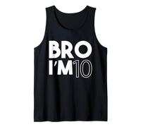 Bro Im 10 Anni Dieci Decimo Bambini 10 ° Compleanno Ragazzo Canotta
