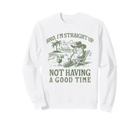 Bro I'm Straight Up Not Having a Good Time Funny Beaver Felpa