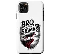 Bro What The Sigma Funny Wolf Sigma Lone Meme Dicendo Citazione Custodia per iPhone 11 Pro Max