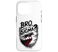 Bro What The Sigma Funny Wolf Sigma Lone Meme Dicendo Citazione Custodia per iPhone 16 Pro