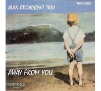 Broadbent,Alan - Away from You