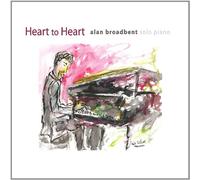 Broadbent, Alan - Heart To Heart: Solo Piano