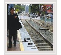 Broadbent, Alan - Moment's Notice