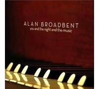 Broadbent, Alan - You & The Night & The Music