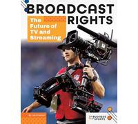 Broadcast Rights: The Future of TV and Streaming