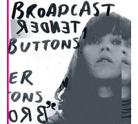 Broadcast - Tender Buttons