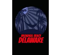 BROADKILL BEACH delaware: beach journal for writing down thoughts for anyone that loves beach vacations and surfing