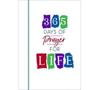 Broadstreet Publishing 365 Days of Prayer for Life (Tascabile)