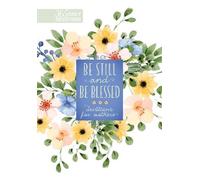 Broadstreet Publishing Be Still and be Blessed (Copertina rigida)