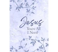 Broadstreet Publishing Grou Jesus You're All I Need Ziparound Devot (Tascabile)