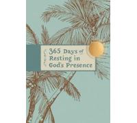 Broadstreet Publishing Group LL 365 Days of Resting in God's Presenc (Tascabile)