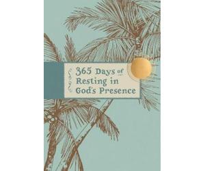 Broadstreet Publishing Group LL 365 Days of Resting in God's Presenc (Tascabile)