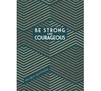 Broadstreet Publishing Group LLC Be Strong and Courageous (Tascabile)