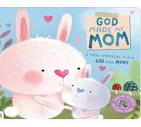 Broadstreet Publishing Group LLC God Made My Mom (Libro di cartone)