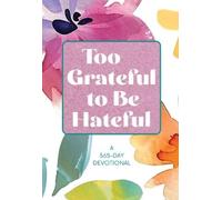 Broadstreet Publishing Group LLC Too Grateful to Be Hateful (Tascabile)