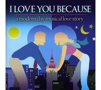 Broadway Cast - I Love You Because