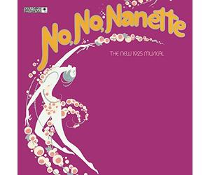 Broadway Cast - No No Nanette [Broadway Revival Cast]