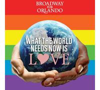 Broadway for Orlando - Ciò di cui il mondo ha bisogno ora è l'amore