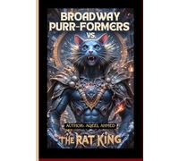 Broadway Purr-formers vs. The Rat King