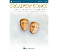 Broadway Songs for Classical Players-Cello/Piano (Tascabile)