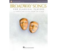 Broadway Songs for Classical Players-Violin/Piano (Tascabile)