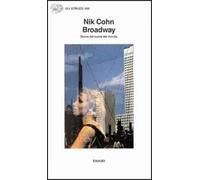 Broadway. Storie dal cuore del mondo