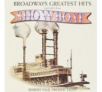 Broadways greastest hits highlights from Showboat
