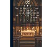Brocard de Sain Recueil D'instructions Sur La Dévotion Au Saint Scap (Tascabile)