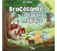 Broceliande la foret magique (coll. amis de la ferme)