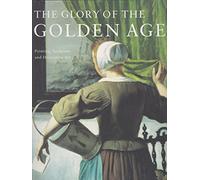 Broché - The glory of the golden age - painting, sculpture and decorative art