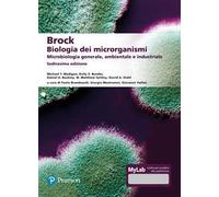 Brock. Biologia dei microrganismi. Microbiologia generale, ambientale e industriale. Ediz. Mylab. Con aggiornamento online