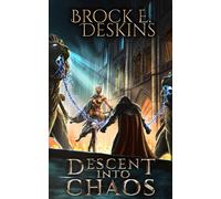 Brock E. Deskins Descent Into Chaos (The Sorcerer's Path) (Tascabile)