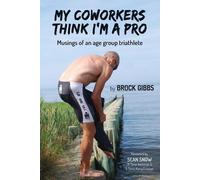 Brock Gibbs My Coworkers Think I'm A Pro (Tascabile)