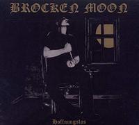 BROCKEN MOON - HOFFNUNGSLOS -DIGI-