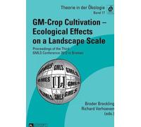 Broder Brecklin GM-Crop Cultivation - Ecological Effects on a Landsc (Tascabile)