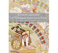 Broderie japonaise Les Techniques Basees sur le Nuido