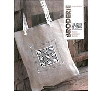 Broderie : Les jours de Cilaos: Histoire, Techniques, Modèles