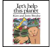 Brodey, Kim & Jerry - Let's Help This Planet
