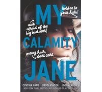 Brodi Ashton Jodi Meadows Cynthia Hand My Calamity Jane (Tascabile) Lady Janies