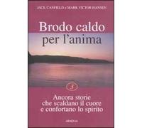 Brodo caldo per l'anima. Vol. 3