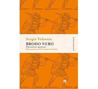 Brodo nero. Educazione spartana. Nuova ediz.
