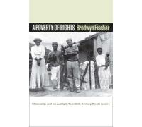Brodwyn Fischer A Poverty of Rights (Copertina rigida)